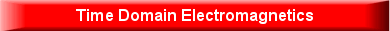 Time Domain Electromagnetics